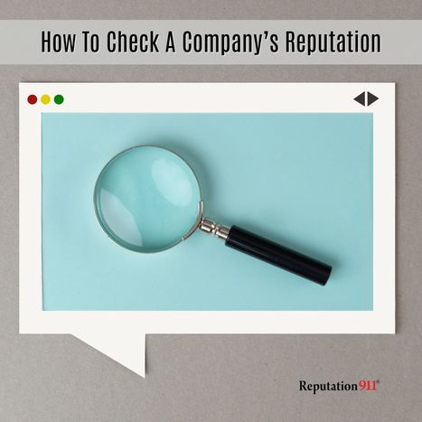 https://reputation911.com/how-to-check-company-reputation/ | Business Reputation Management | Scoop.it