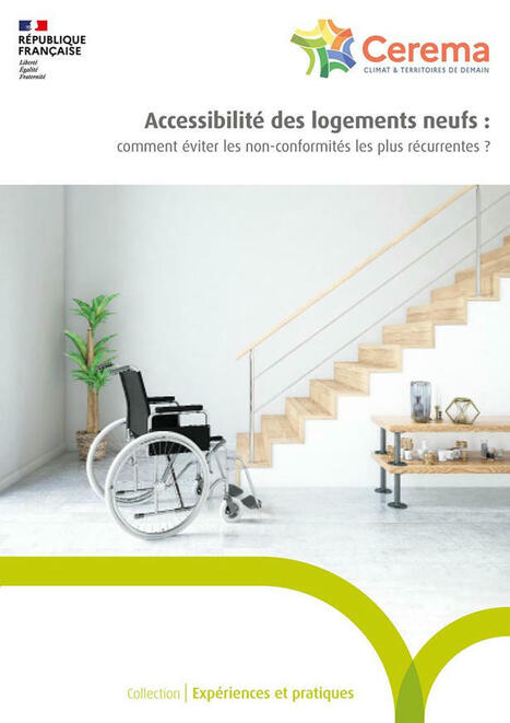 Accessibilité des logements neufs : Comment éviter les non-conformités les plus récurrentes ? | Cerema | La SELECTION du Web | CAUE des Vosges - www.caue88.com | Scoop.it