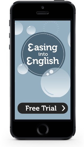 Learn English App for iOS - Easing into English | Bilingually Enriched Learners | Scoop.it