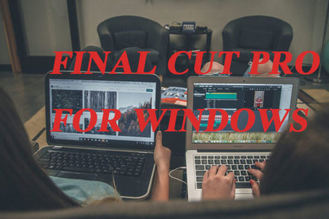 Top 6 Alternatives to Final Cut Pro for Windows in 2019 | Into the Driver's Seat | Scoop.it