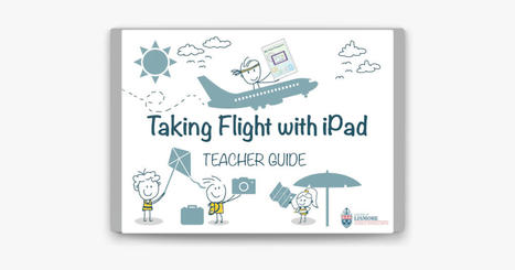 ‎Taking Flight With iPad Teacher Guide on | Educational iPad User Group | Scoop.it