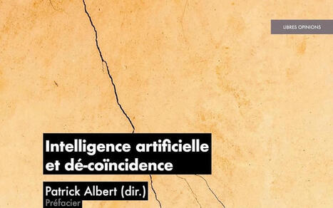 Patrick Albert : Intelligence artificielle et dé-coïncidence | EntomoScience | Scoop.it
