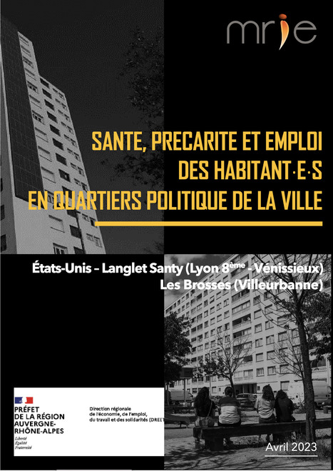 Santé, précarité et emploi des habitant.e.s en quartiers politique de la ville. États-Unis - Langlet Santy (Lyon 8e-Vénissieux) ; Les Brosses (Villeurbanne) | Labo Cités - L'actualité de la politique de la ville en Auvergne-Rhône-Alpes | Scoop.it