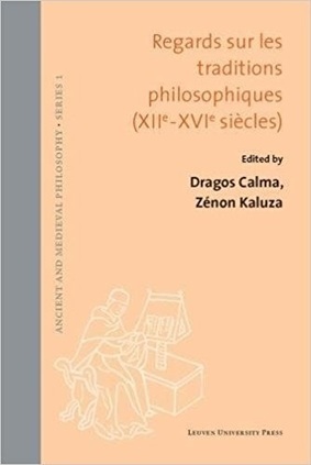 Dragos Calma et Z&eacute;non Kaluza (dirs.) : Regards sur les traditions philosophiques (12e-16e si&egrave;cles) | Les Livres de Philosophie | Scoop.it