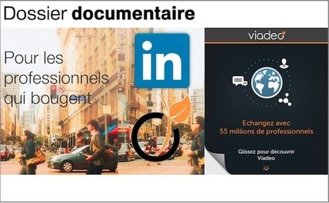 Dossier documentaire : La veille avec LinkedIn et Viadeo | Veille_Curation_tendances | Scoop.it