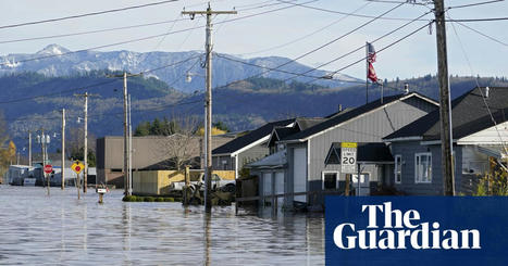 US north-west dodges new ‘atmospheric river’ flooding but threat remains | The Guardian | Agents of Behemoth | Scoop.it
