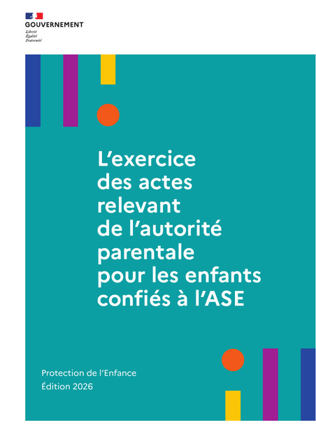L&rsquo;exercice des actes relevant de l&rsquo;autorit&eacute; parentale pour les enfants confi&eacute;s &agrave; l&rsquo;ASE | Veille juridique du CDG13 | Scoop.it