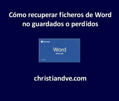 Word: Cómo recuperar ficheros no guardados o perdidos | Education 2.0 & 3.0 | Scoop.it