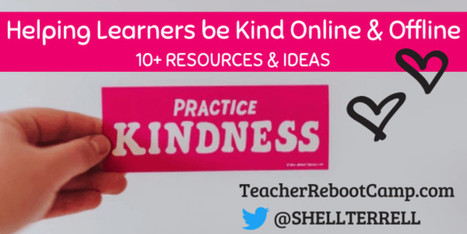 Helping Learners to be Kind Online and Offline via SHELLY TERRELL | Moodle and Web 2.0 | Scoop.it