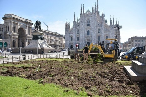 Milan's Piazza Duomo is Going Green | Good Things From Italy - Le Cose Buone d'Italia | Scoop.it
