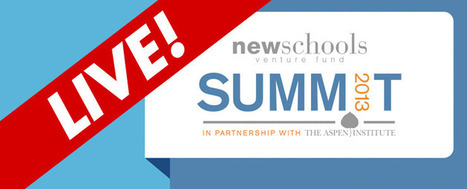 NewSchools Summit 2013   LIVE on May 1st | iGeneration - 21st Century Education (Pedagogy & Digital Innovation) | Scoop.it