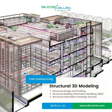 Outsource Structural 3D Modeling Worldwide | CAD Services - Silicon Valley Infomedia Pvt Ltd. | Scoop.it