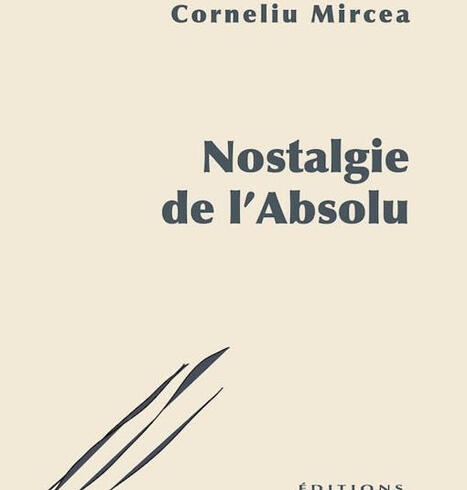 Corneliu Mircea : Nostalgie de l'Absolu | Les Livres de Philosophie | Scoop.it