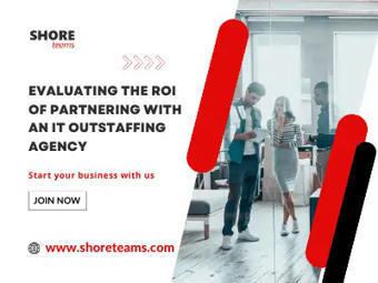 Evaluating the ROI of Partnering with an IT Outstaffing Agency | Shore Teams | Offshore/Nearshore Software Development | Scoop.it