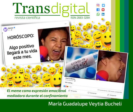 El meme como expresión emocional mediadora durante el confinamiento	| María Guadalupe Veytia Bucheli | Comunicación en la era digital | Scoop.it