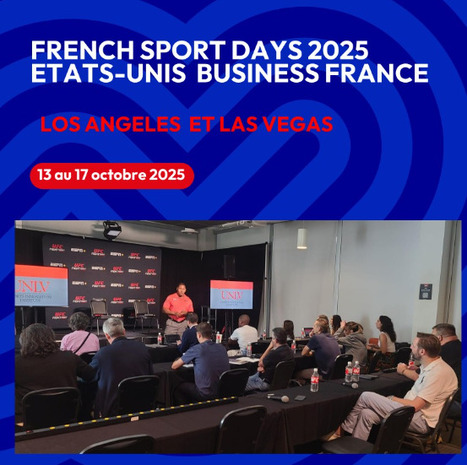 French Sport Days 2025 Etats-Unis du 13 au 17 octobre | Business France – Sports & Loisirs | 2 - Appel à projets - à contributions | Scoop.it