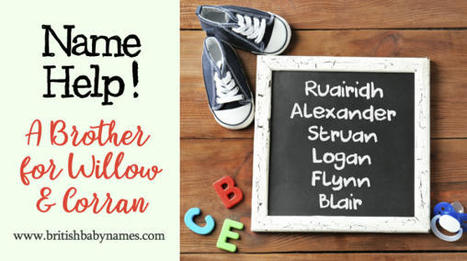Name Help: A Brother for Willow and Corran | Name News | Scoop.it