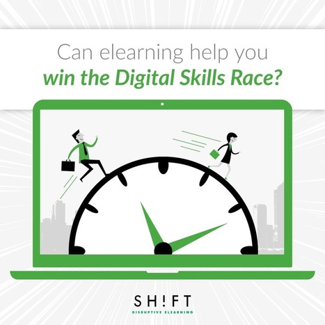 Can eLearning Help You Win the Digital Skills Race? | 21st Century Learning and Teaching | Scoop.it