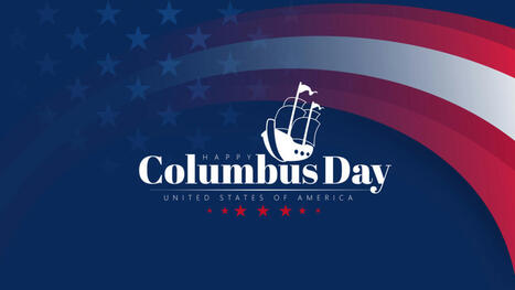 Columbus Day 2025: What Americans Should Know About October 13 Holiday | US Buzz | ED 262 KCKCC Fa '25 | Scoop.it