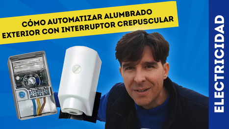 AUTOMATIZAR ALUMBRADO CON INTERRUPTOR CREPUSCULAR | tecno4 | Scoop.it