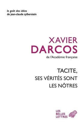 Xavier Darcos : Tacite, ses vérités sont les nôtres | Les Livres de Philosophie | Scoop.it