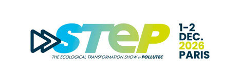 STEP by Pollutec &mdash; Le rendez-vous europ&eacute;en de la transformation &eacute;cologique | rev3 - la 3&egrave;me r&eacute;volution industrielle en Hauts-de-France | Scoop.it