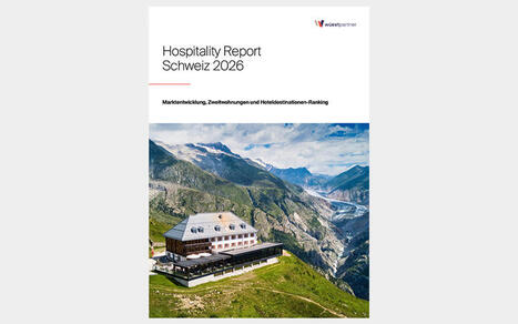 w&uuml;estpartner Hospitality Report Schweiz 2026 | Hotel and accommodation trends | Scoop.it