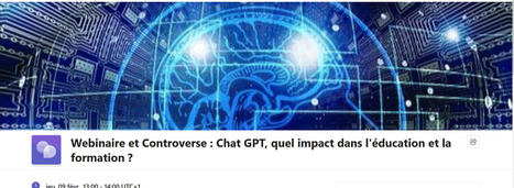 09/02/23 - Webinaire et Controverse - Chat GPT, quel impact dans l'éducation et la formation ? | Formation : Innovations et EdTech | Scoop.it