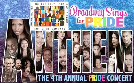 BROADWAY SINGS FOR PRIDE is back with an all new charity event for NEW YORK CITY GAY PRIDE 2014! | LGBTQ+ Movies, Theatre, FIlm & Music | Scoop.it