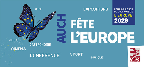 18&egrave;me &eacute;dition : Auch f&ecirc;te l&rsquo;Europe | Professionnels du tourisme du Grand Auch C&oelig;ur de Gascogne | Scoop.it