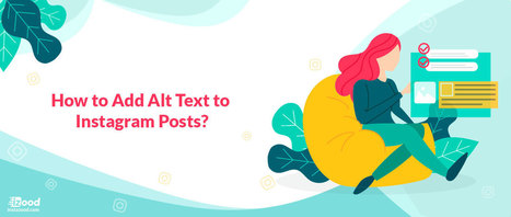 How to Add Alt Text to Instagram Posts? | Instazood | Seo, Social Media Marketing | Scoop.it