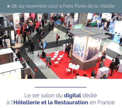 Le 1er salon de l'hôtellerie & restauration digitale ! | FoodTech | Scoop.it