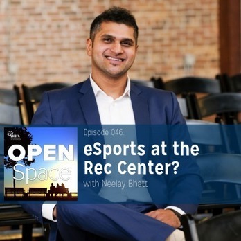 eSports at the Rec Center? — Episode 046 | Open Space | National Recreation and Park Association | eSports - Curriculum and Learning | Scoop.it