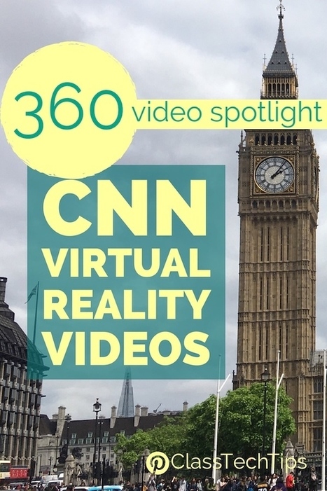 360 Video Spotlight: CNN Virtual Reality Videos - via @classTechTips | iGeneration - 21st Century Education (Pedagogy & Digital Innovation) | Scoop.it