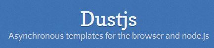 Dustjs by linkedin - Asynchronous templates for the browser and node.js | JavaScript for Line of Business Applications | Scoop.it