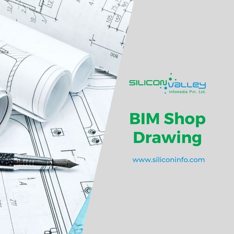 Outsource BIM Shop Drawings At $30/Hour In New Jersey | CAD Services - Silicon Valley Infomedia Pvt Ltd. | Scoop.it