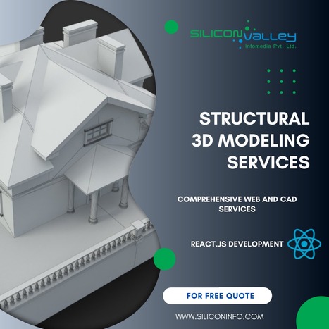 Structural 3D Modeling – CAD Services | CAD Services - Silicon Valley Infomedia Pvt Ltd. | Scoop.it