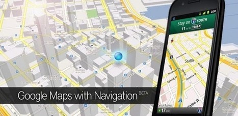 Especial: Todo lo que debes saber sobre Google Maps para Android | Mobile Technology | Scoop.it