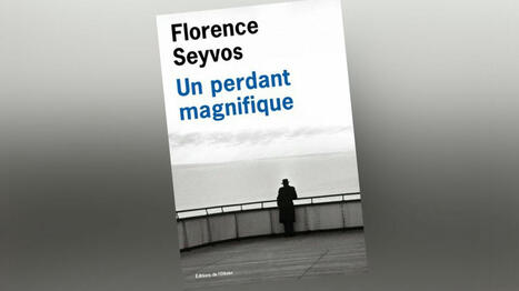 "Abasourdie", Florence Seyvos reçoit le 51e prix du Livre Inter pour "Un perdant magnifique" : "Je me disais que c'était juste un petit roman" | L'actualité des bibliothèques | Scoop.it