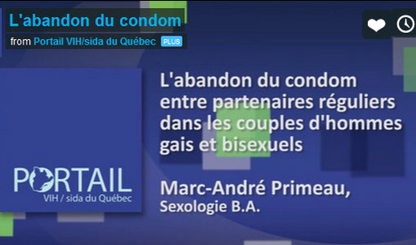 L’abandon du condom entre partenaires réguliers | sida | Scoop.it