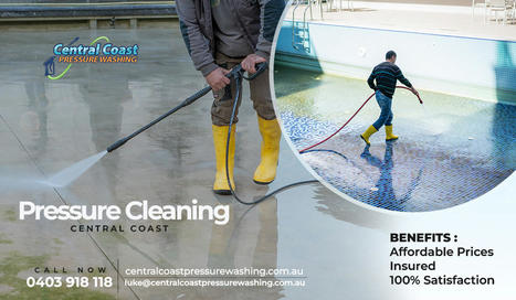 Guide To Choose The Most Powerful Pressure Cleaning | Central Coast Pressure Washing | Scoop.it