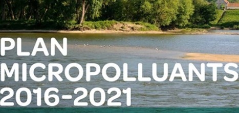 Lancement du plan de lutte contre les micropolluants 2016-2021 - Onema | Biodiversité | Scoop.it