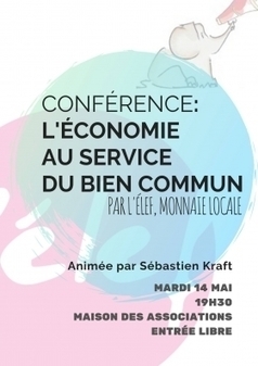 La Monnaie Autrement : "Conférence sur l'économie par Sébastien Kraft 14 Mai | Ce monde à inventer ! | Scoop.it