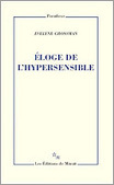 Evelyne Grossman : Eloge de l'hypersensible | Les Livres de Philosophie | Scoop.it
