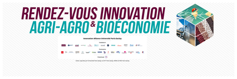 RAPPEL ! Rendez-vous innovation Agri-Agro & Bio&eacute;conomie - 30 juin 2026 | Life Sciences Universit&eacute; Paris-Saclay | Scoop.it