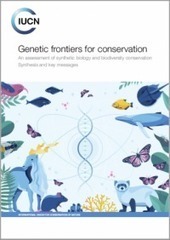 Genetic frontiers for conservation...synthesis and key messages - IUCN Library System | Biodiversité | Scoop.it