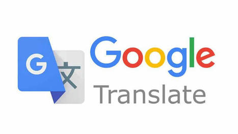 GG trad : guide complet sur Google Translate | Metaglossia: The Translation World | Scoop.it