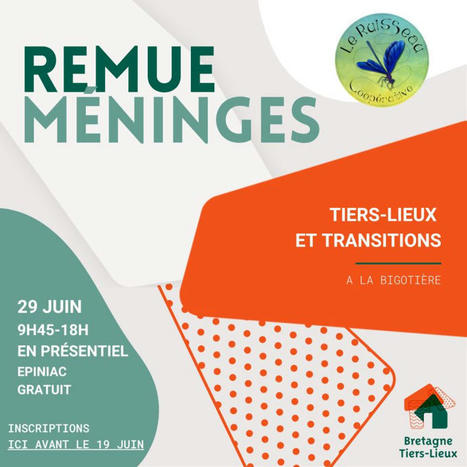 29/06/23 - Epiniac - Rencontre - Tiers-lieux et transitions | Formation : Innovations et EdTech | Scoop.it