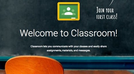 Google Classroom; An Application Lets Anyone Become Teacher | Technology in Business Today | Scoop.it