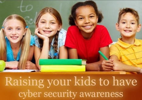 Raising your kids to have cyber security awareness | The Hacker News (THN) | Kids-friendly technologies | Scoop.it